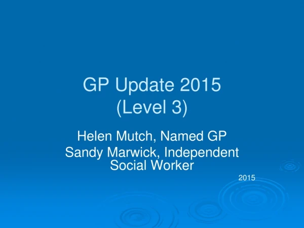 GP Update 2015 (Level 3)