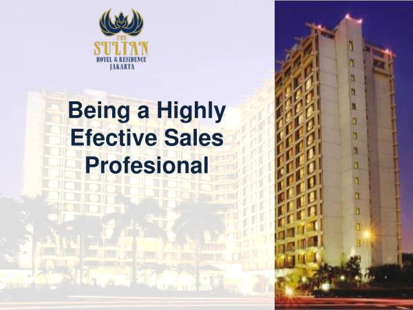 Being a Highly Efective Sales Profesional