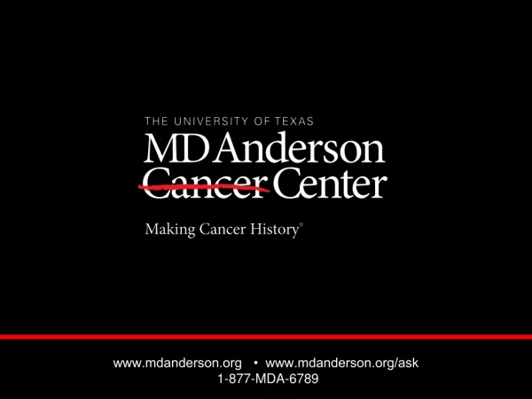 mdanderson   •  mdanderson/ask 1-877-MDA-6789