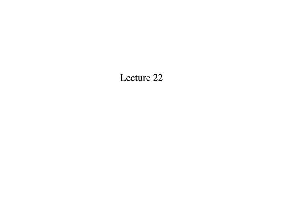 lecture 22