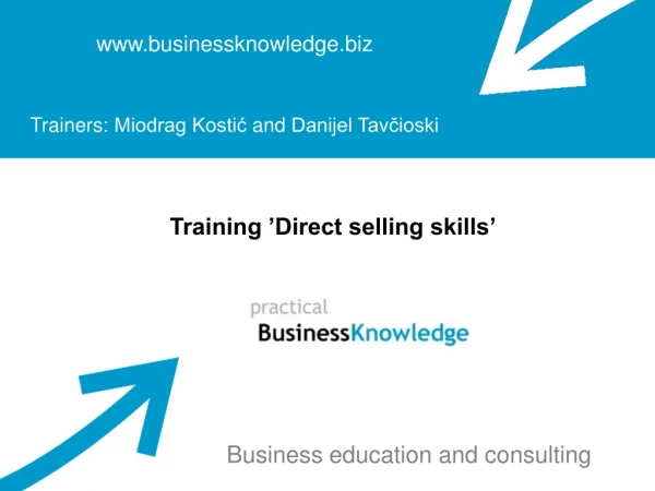 businessknowledge Trainers : Miodrag Kostić  and  Danijel Tavčioski