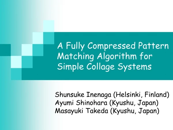 A Fully Compressed Pattern Matching Algorithm for Simple Collage Systems