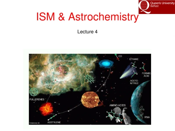 ISM &amp; Astrochemistry Lecture 4