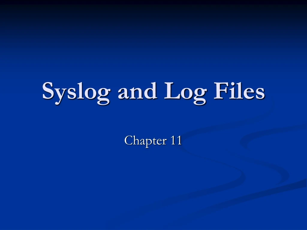 syslog and log files