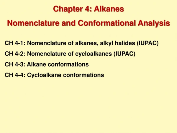 Chapter 4:  Alkanes Nomenclature and Conformational Analysis