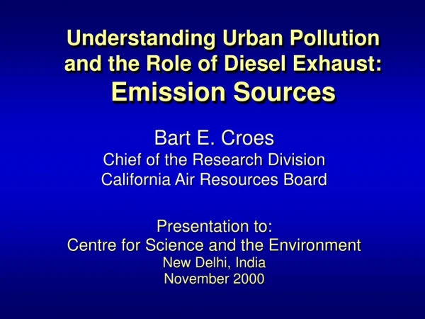 Understanding Urban Pollution and the Role of Diesel Exhaust: Emission Sources