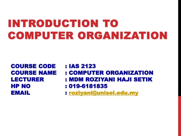 INTRODUCTION  TO COMPUTER  ORGANIZATION