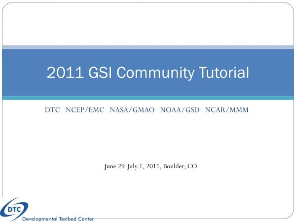 2011 GSI Community Tutorial