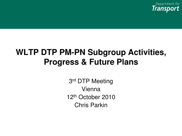 WLTP DTP PM-PN Subgroup Activities, Progress &amp; Future Plans