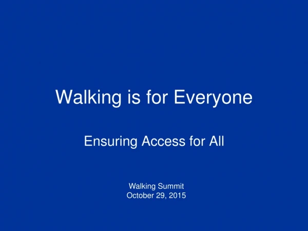 Walking is for Everyone