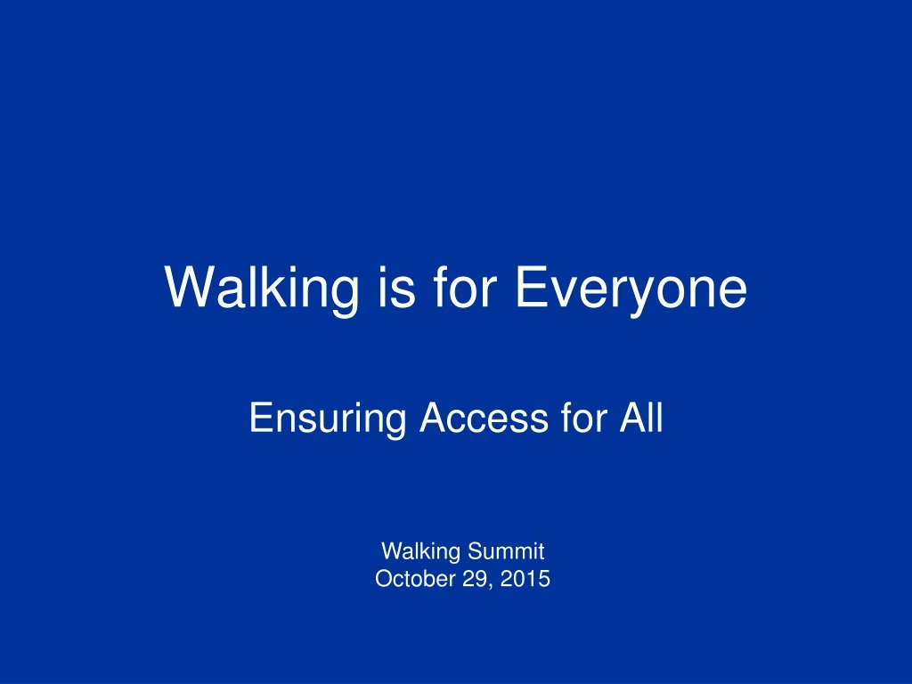 walking is for everyone