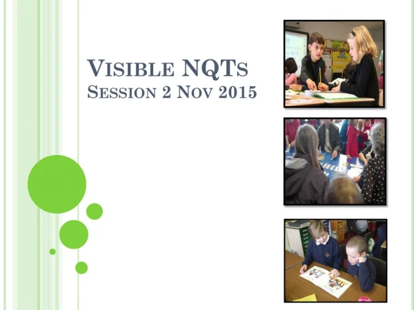 Visible NQTs Session 2 Nov 2015