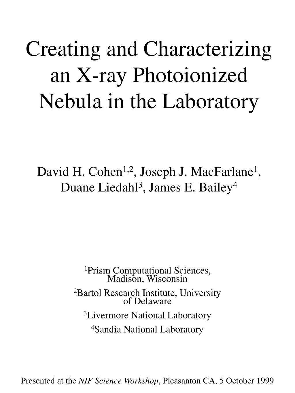 creating and characterizing an x ray photoionized