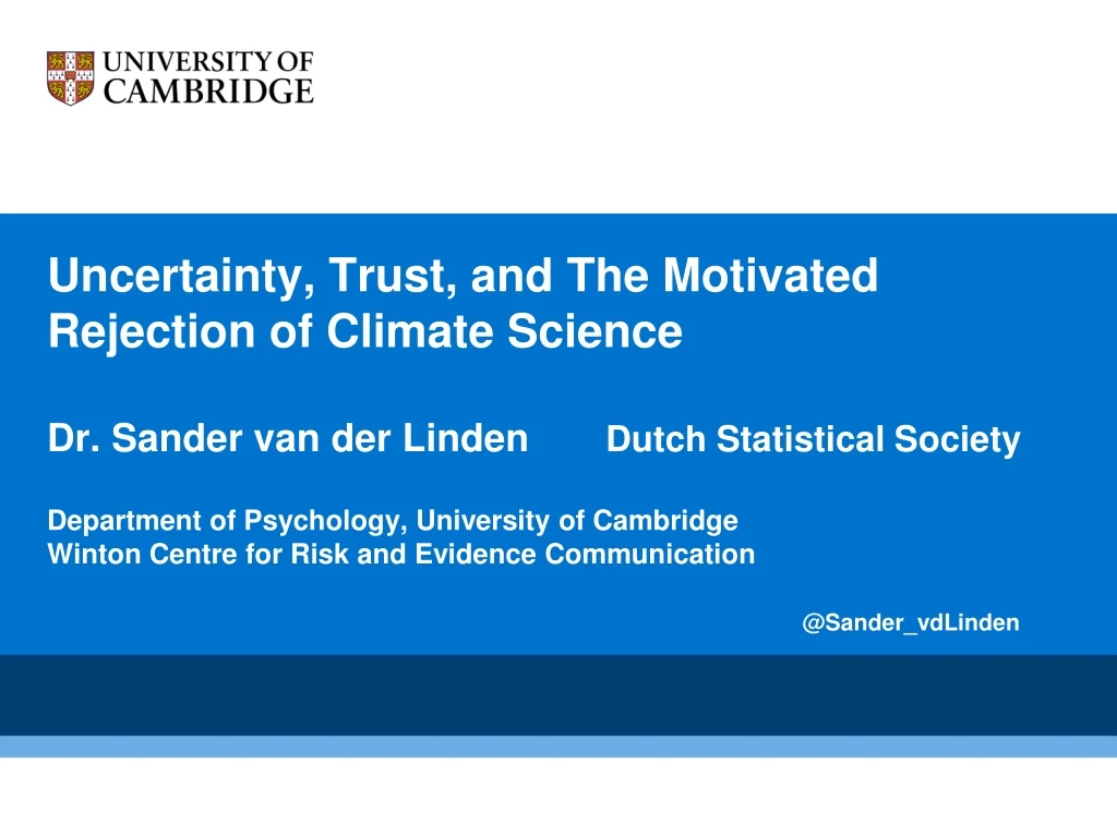 uncertainty trust and the motivated rejection