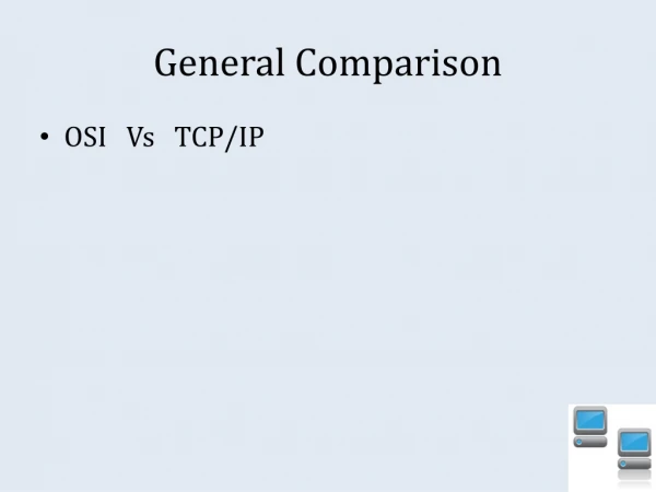 General Comparison