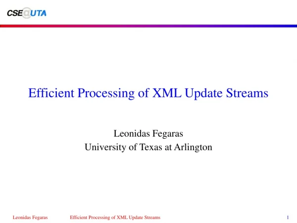 Efficient Processing of XML Update Streams