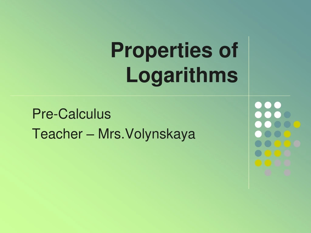 properties of logarithms