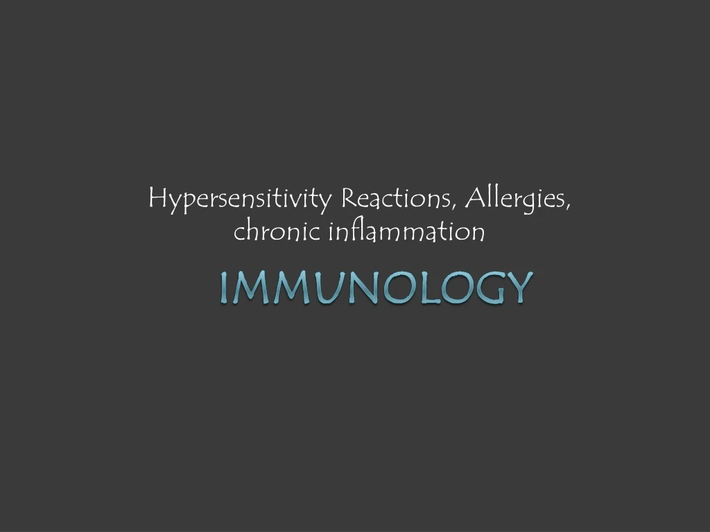 hypersensitivity reactions allergies chronic inflammation