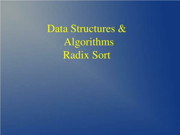 Data Structures &amp; Algorithms Radix Sort