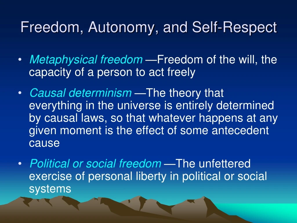 freedom autonomy and self respect