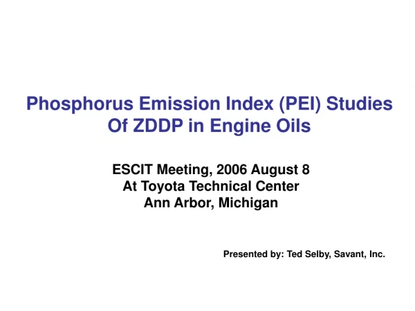 Phosphorus Emission Index (PEI) Studies Of ZDDP in Engine Oils