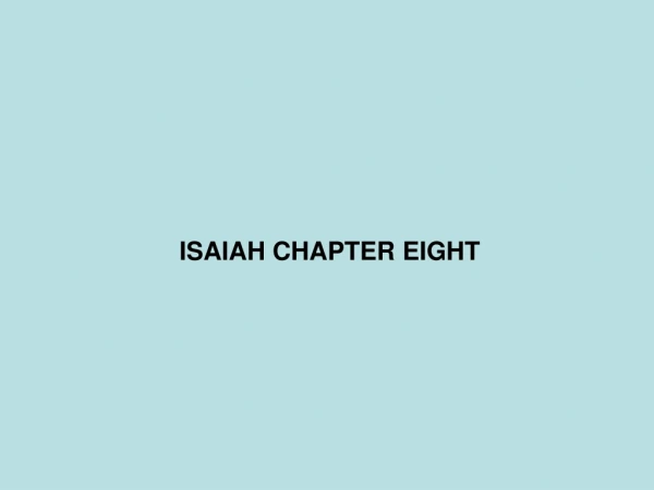 ISAIAH CHAPTER EIGHT