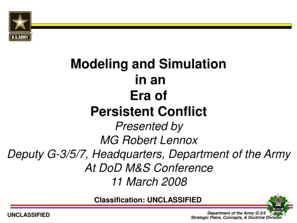 Modeling and Simulation  in an  Era of  Persistent Conflict