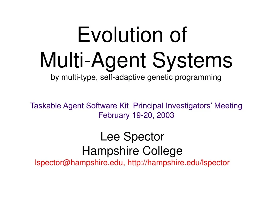 evolution of multi agent systems by multi type
