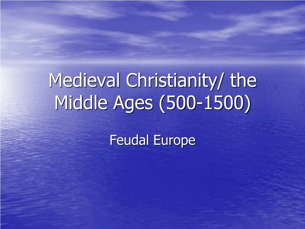 medieval christianity the middle ages 500 1500