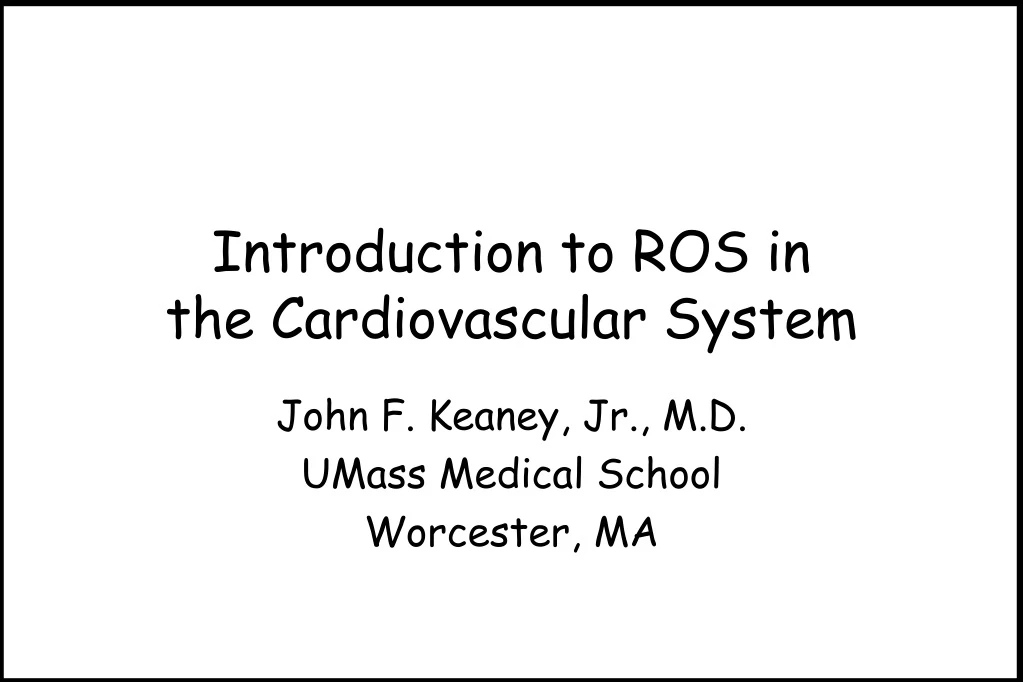 introduction to ros in the cardiovascular system