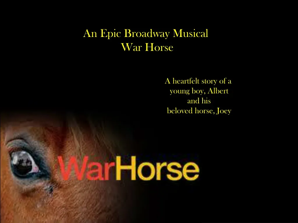 an epic broadway musical war horse