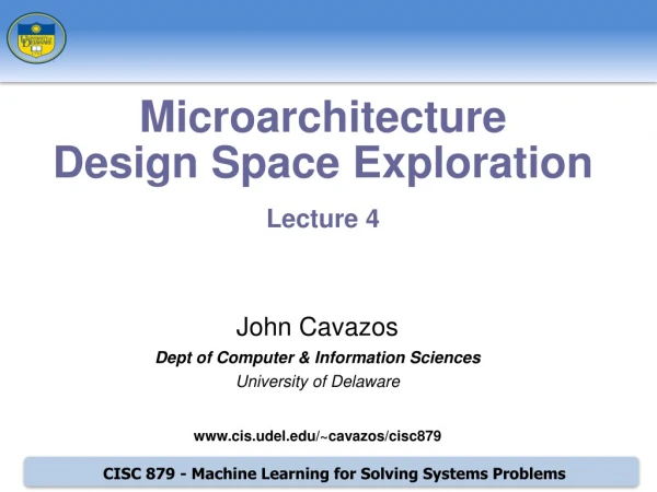 Microarchitecture  Design Space Exploration Lecture 4