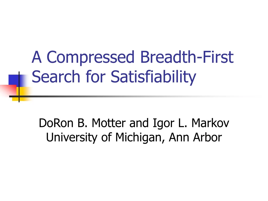 a compressed breadth first search for satisfiability