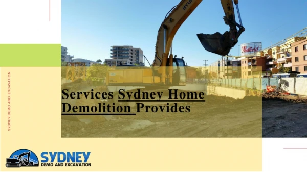 WHAT CAN SYDNEY HOUSE DEMOLITION DO FOR YOU