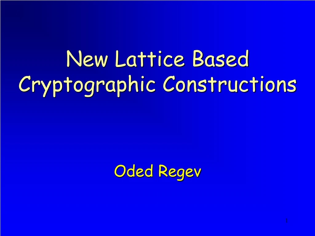 new lattice based cryptographic constructions