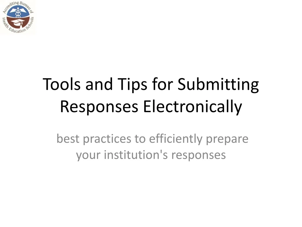 tools and tips for submitting responses electronically