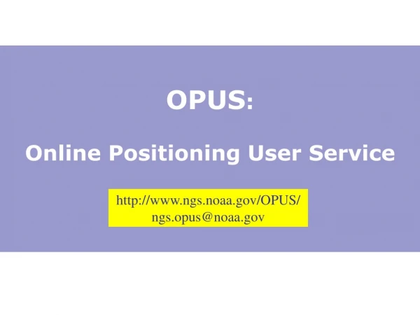 OPUS : Online Positioning User Service