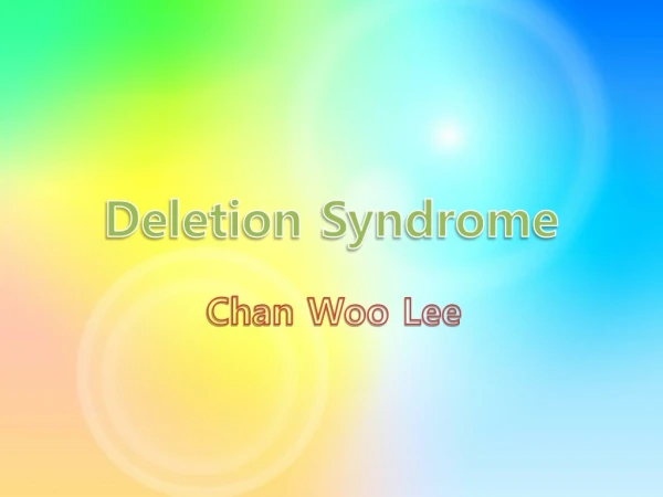 Deletion Syndrome