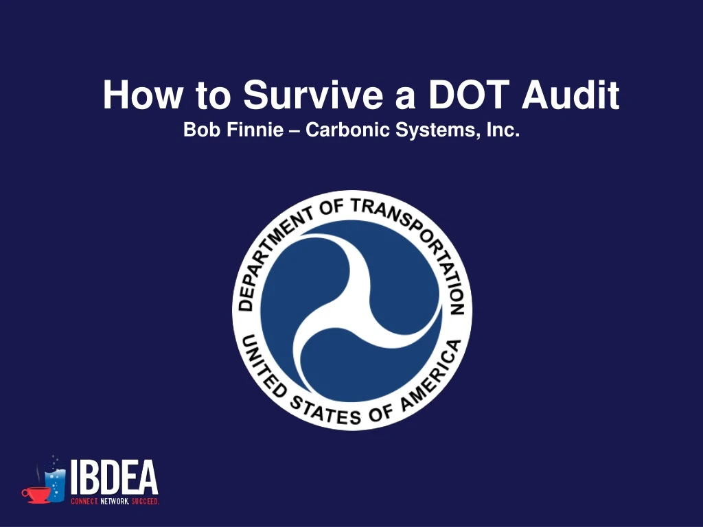 how to survive a dot audit bob finnie carbonic systems inc