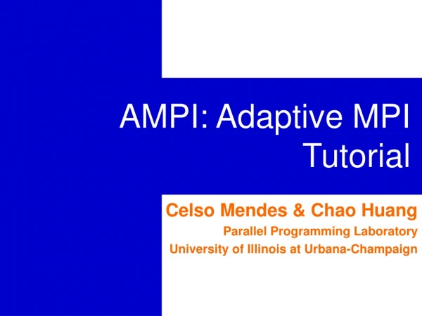 AMPI: Adaptive MPI Tutorial
