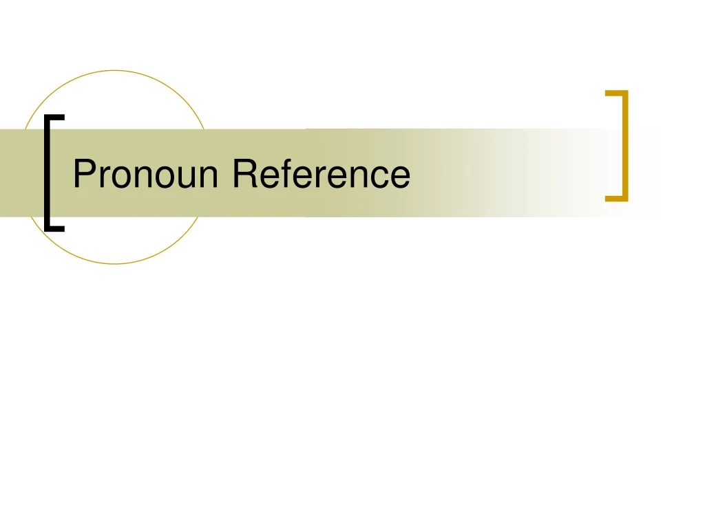 pronoun reference