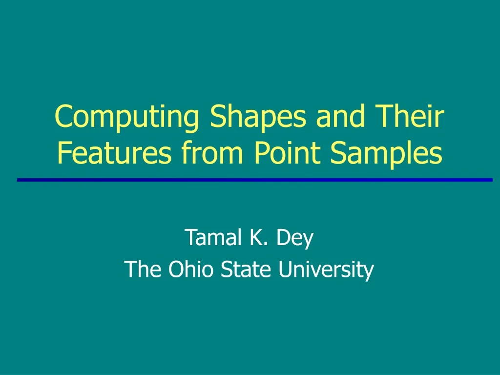 computing shapes and their features from point samples