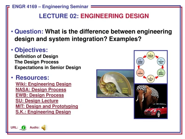 Question:  What is the difference between engineering design and system integration? Examples?