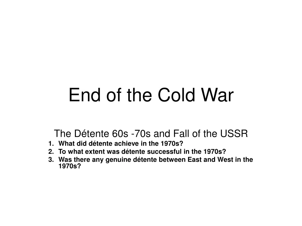 Successes and Failures of Détente in the Cold War