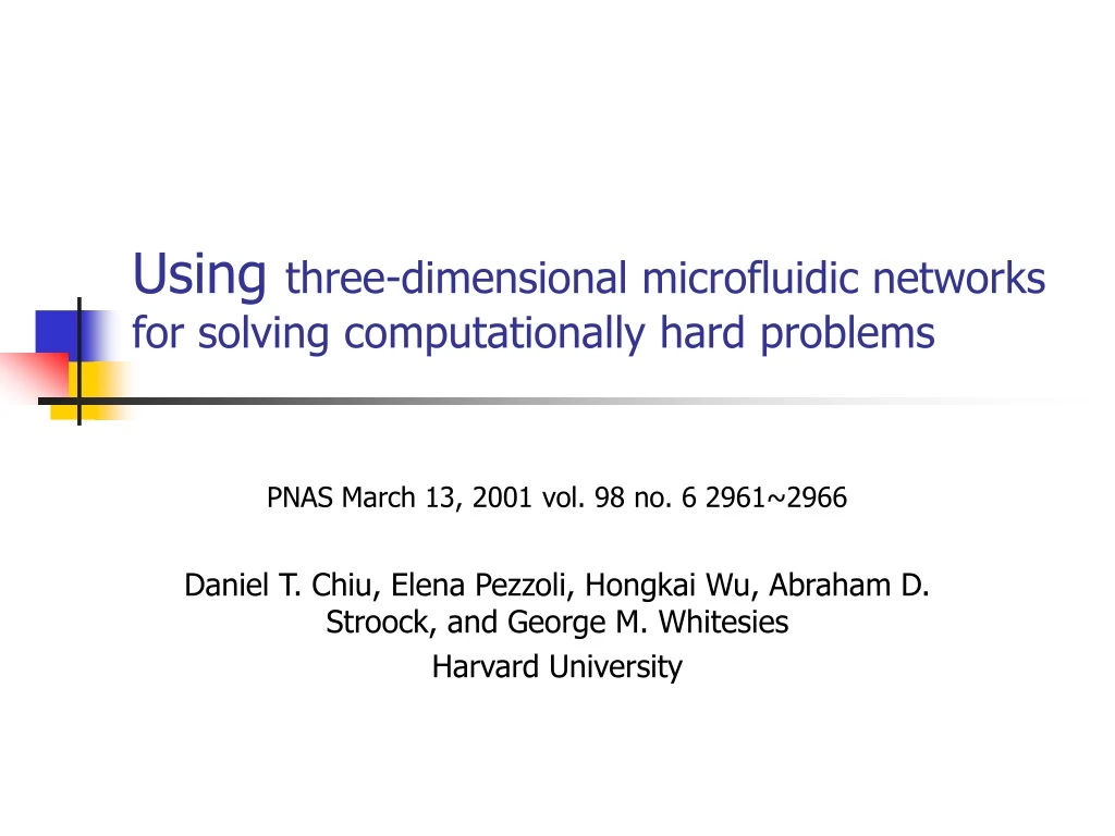 using three dimensional microfluidic networks for solving computationally hard problems