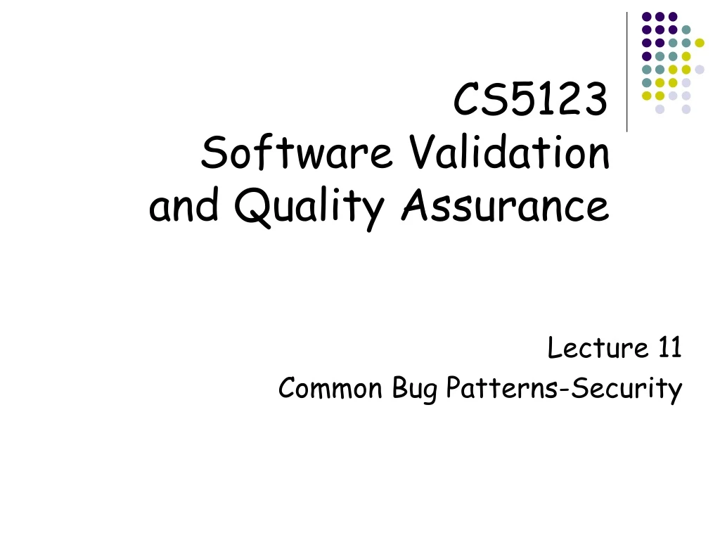 cs5123 software validation and quality assurance