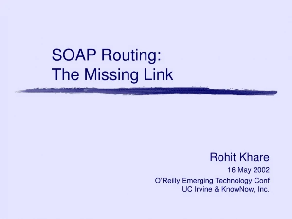 SOAP Routing:  The Missing Link
