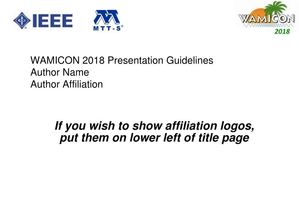 wamicon 2018 presentation guidelines author name author affiliation