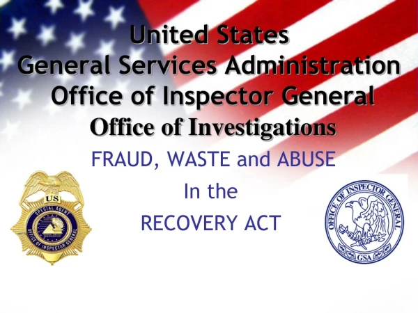 FRAUD, WASTE and ABUSE In the RECOVERY ACT