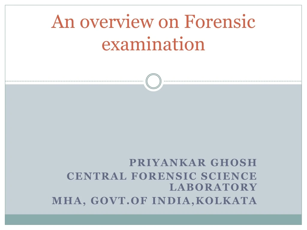 an overview on forensic examination